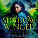 Shadow Winged Audiobook