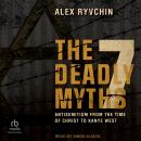 The 7 Deadly Myths: Antisemitism from the time of Christ to Kanye West Audiobook