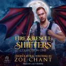 Fire & Rescue Shifters Collection 1 Audiobook