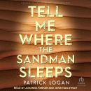 Tell Me Where the Sandman Sleeps Audiobook
