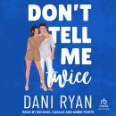 Don't Tell Me Twice Audiobook