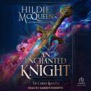 An Enchanted Knight Audiobook