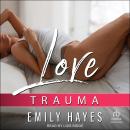 Love Trauma Audiobook