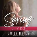 Saving Lives Audiobook