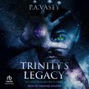 Trinity's Legacy Audiobook