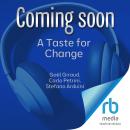 A Taste for Change: The Ecological Transition as a Way to Happiness Audiobook