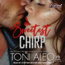 The Sweetest Chirp Audiobook