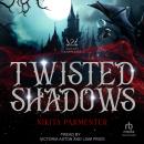 Twisted Shadows Audiobook