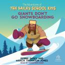 Giants Don't Go Snowboarding Audiobook