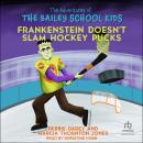 Frankenstein Doesn't Slam Hockey Pucks Audiobook