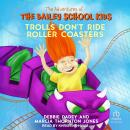 Trolls Don't Ride Roller Coasters Audiobook