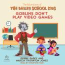 Goblins Don't Play Video Games Audiobook