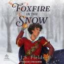 Foxfire in the Snow Audiobook