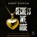 Secrets We Hide Audiobook