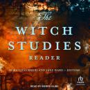 The Witch Studies Reader Audiobook