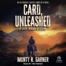 Card, Unleashed: A Card Jordan Western Audiobook