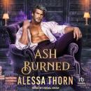 Ash Burned: Greatdrakes book 4 Audiobook