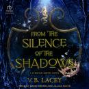 From the Silence of the Shadows Audiobook