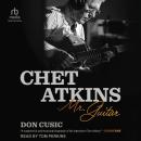 Chet Atkins: Mr. Guitar Audiobook