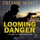 Looming Danger Audiobook
