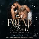I've Found Her Part 2: I'll Never Lose Her Again Audiobook