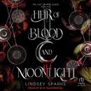 Heir of Blood and Moonlight Audiobook