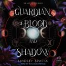 Guardian of Blood and Shadow Audiobook