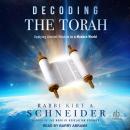 Decoding the Torah: Applying Ancient Wisdom in a Modern World Audiobook