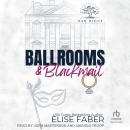 Ballrooms & Blackmail Audiobook