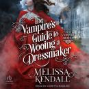 The Vampire’s Guide to Wooing a Dressmaker Audiobook