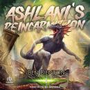 Ashlani's Reincarnation: Volume 1 Audiobook