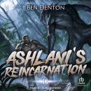 Ashlani's Reincarnation: Volume 2 Audiobook