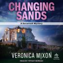 Changing Sands: A Savannah Mystery Audiobook