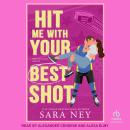 Hit Me With Your Best Shot Audiobook