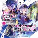 The Mythical Hero's Otherworld Chronicles: Volume 2 Audiobook