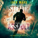 Stealth Assault (A Cole Hunter Action Thriller—Book 8) Audiobook