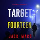 Target Fourteen (The Spy Game—Book #14) Audiobook