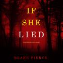 If She Lied (A Kate Wise Mystery—Book 8) Audiobook