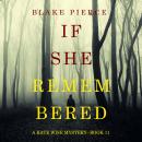 If She Remembered (A Kate Wise Mystery—Book 11) Audiobook