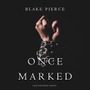 Once Marked (A Riley Paige Mystery—Book 19) Audiobook