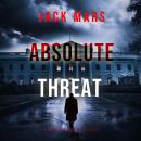 Absolute Threat (A Jake Mercer Political Thriller—Book 1) Audiobook