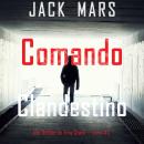 [Portuguese] - Comando Clandestino (Um Thriller de Troy Stark — Livro #2): Narrado digitalmente por  Audiobook