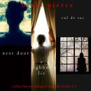Chloe Fine Psychological Suspense Bundle: Next Door (#1), A Neighbor’s Lie (#2), and Cul de Sac (#3) Audiobook