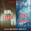 An Ella Dark FBI Suspense Thriller Bundle: Girl, Lured (#12) and Girl, Missing (#13) Audiobook
