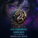[French] - Oathborne : Année deux (Tome 2 de la série Oathborne): Narration par une voix synthétisée Audiobook