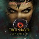 Thornhaven: Season Ten (Book Ten of the Thornhaven Series) Audiobook