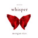 Whisper (Wish, Book Nine): Digitally narrated using a synthesized voice Audiobook