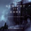 [German] - Das Gewicht der Ehre (Von Königen Und Zauberern—Buch #3): Erzählerstimme digital syntheti Audiobook