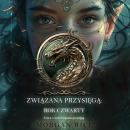 [Polish] - Związana przysięgą: Rok czwarty (Tom 4 z serii Związana przysięgą): Cyfrowa narracja przy Audiobook