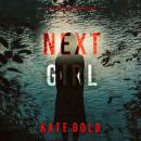 Next Girl (A Meg Thorne Suspense Thriller—Book One) Audiobook